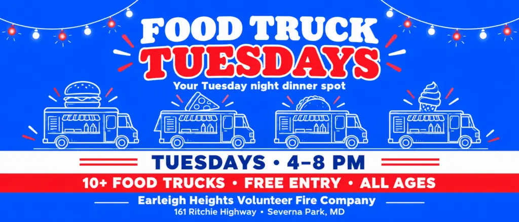 Food Truck Tuesdays at Earleigh Heights Volunteer Fire Company, Tuesdays from 4 to 8 PM with 10 or more food trucks, free entry, and all ages welcome.
